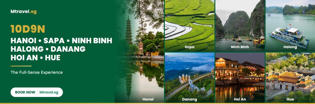 10D9N HANOI – SAPA – NINH BINH – HALONG – DANANG – HOI AN – HUE
